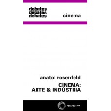 Cinema: arte & indústria