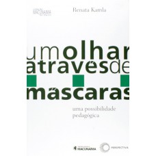 Um olhar através de máscaras