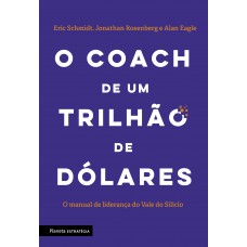 O coach de um trilhão de dólares