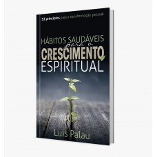 Hábitos saudáveis para o crescimento espiritual