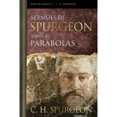 Sermões de Spurgeon sobre as Parábolas