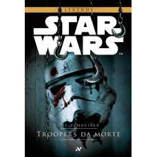 Star Wars : Troopers da morte