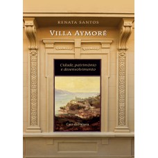 Villa Aymoré - cidade, patrimônio e desenvolvimento