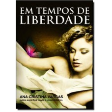 Em Tempos De Liberdade