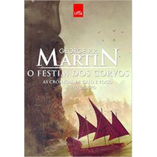 O Festim dos Corvos: As Crônicas de Gelo e Fogo - Livro 4