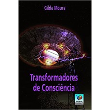 Transformadores De Consciência