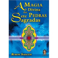 A magia divina das Sete Pedras Sagradas