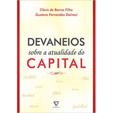 Devaneios Sobre a Atualidade do Capital