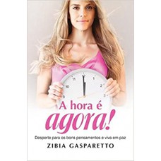 A Hora É Agora