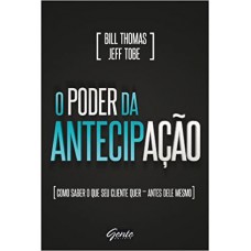 O Poder da Antecipação