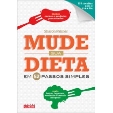 Mude sua dieta em 52 passos simples