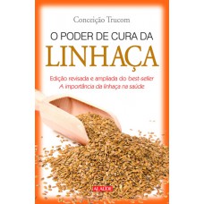 O poder de cura da linhaça