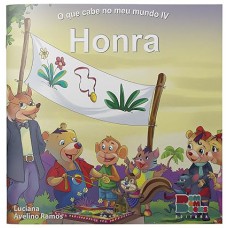 O que Cabe no Meu Mundo IV. Honra