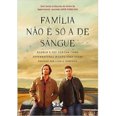 Supernatural: Família não é só a de sangue