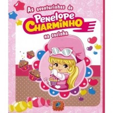 As Aventuras De Penélope Charminho Na Cozinha