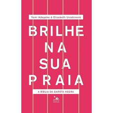 Brilhe na sua praia: a Bíblia da garota negra