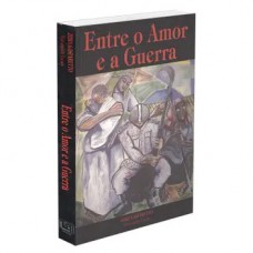 Entre o Amor e a Guerra