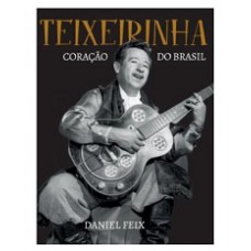 Teixeirinha - Coração Do Brasil