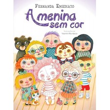 A menina sem cor edição especial: Acompanha livro de colorir e giz de cera