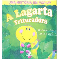 A lagarta trituradora