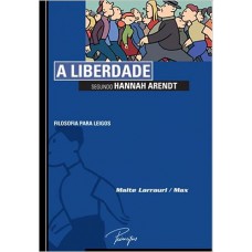 A liberdade segundo Hannah Arendt