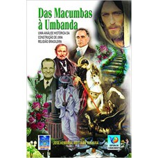 Das Macumbas à Umbanda