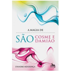 A magia de São Cosme e Damião