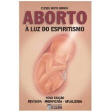 Aborto a luz do espiritismo