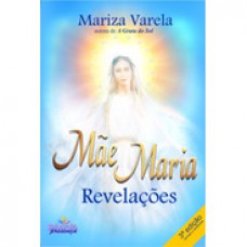 Mãe Maria - Revelações