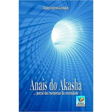 Anais Do Akasha Portal Das Memórias Da Eternidade