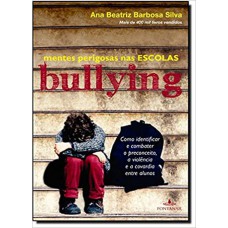 BULLYING - MENTES PERIGOSAS NAS ESCOLAS