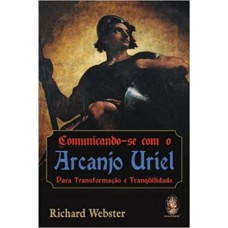 Comunicando-se com o Arcanjo Uriel