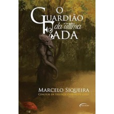 O Guardião da Última Fada