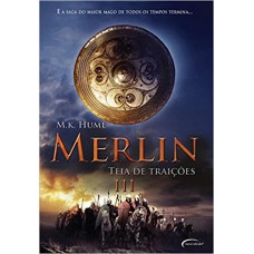 Merlin III. Teia de Traições