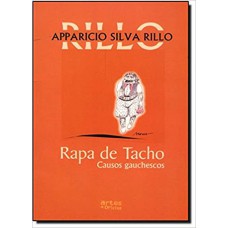 Rapa De Tacho - Causos Gauchescos