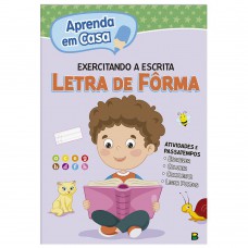 Aprenda em casa Exercitando a Escrita: Letra de Fôrma