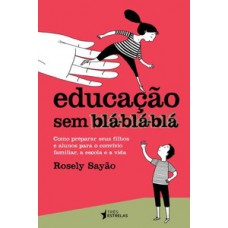 Educação sem blá-blá-blá