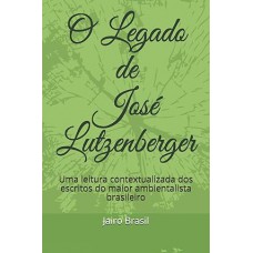 O Legado de José Lutzenberger