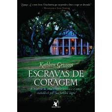 Escravas de coragem