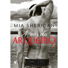 A voz do arqueiro (Signos do Amor – Livro 1)