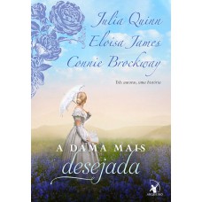 A dama mais desejada (A Dama Mais... – Livro 1)