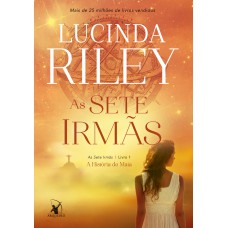 As sete irmãs (As Sete Irmãs – Livro 1)