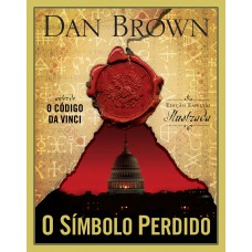 O símbolo perdido - Edição ilustrada (Robert Langdon - Livro 3)