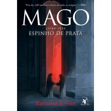 Mago: Espinho de Prata (A Saga do Mago – Livro 3)