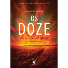 Os doze (Trilogia A Passagem – Livro 2)