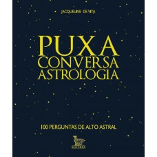 Puxa conversa - astrologia