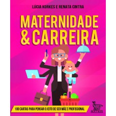 Maternidade & carreira