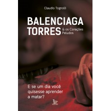 Balenciaga torres & os corações peludos