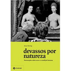 DEVASSOS POR NATUREZA