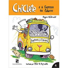 CHICLETE 4 - E O EXPRESSO DAS COBAIAS